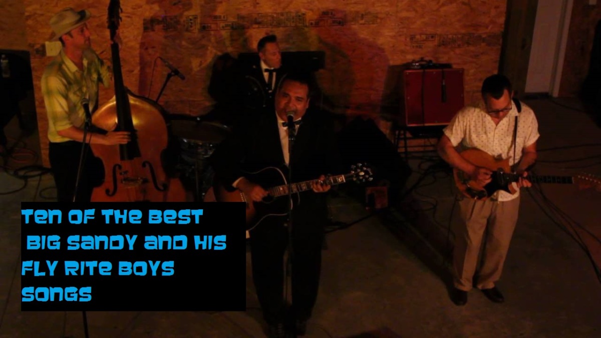 Ten of the Best Big Sandy & His Fly-Rite Boys songs.
